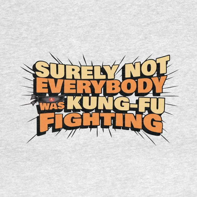 Surely Not Everyone Was Kung Fu Fighting by binding classroom